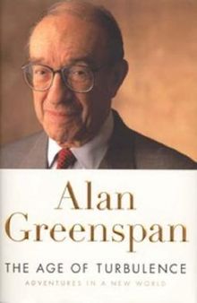 Alan Greenspan – The Age of Turbulence