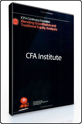 CFA Institute – Blending Quantitative & Traditional Equity Analysis