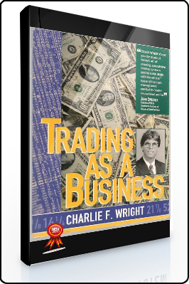 Charlie Wright – Trading as a Business