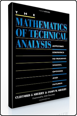 Clifford Sherry – The Mathematics of Technical Analysis