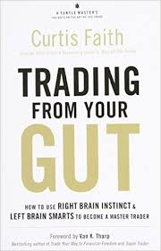 Curtis Faith – Trading From Your Gut