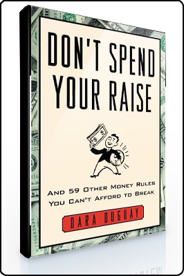 Dara Duguay – Don’t Spend Your Raise