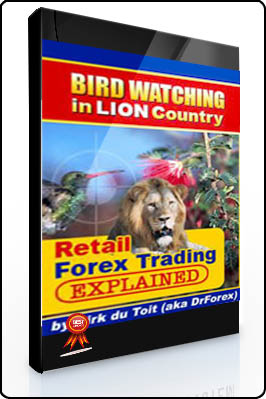 Dirk Du Toit – Bird Watching in Lion Country. Retail Forex Explained