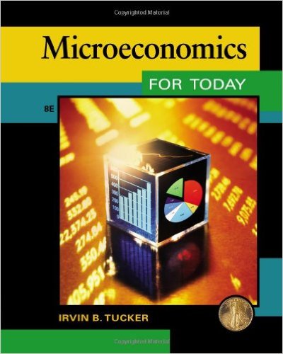Irvin B.Tucker – Microeconomics for Today
