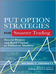 Michael C.Thomsett – Put Option Strategies for Smarter Trading