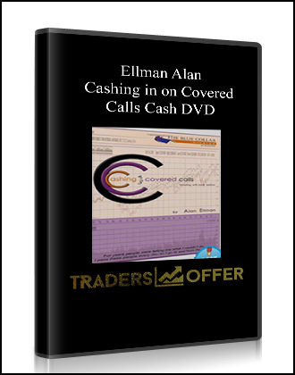 Ellman Alan – Cashing in on Covered Calls Cash DVD