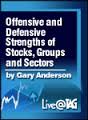 Gary Anderson – Offensive & Defensive Strengths of Stocks, Groups & Sectors