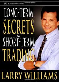 Larry Williams – The Secret of Short Term Trading
