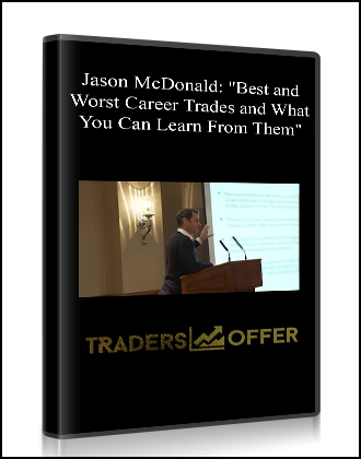 Jason McDonald: "Best and Worst Career Trades and What You Can Learn From Them"