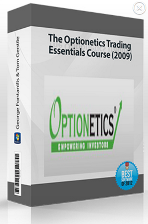 George Fontanills & Tom Gentile – The Optionetics Trading Essentials Course (2009)