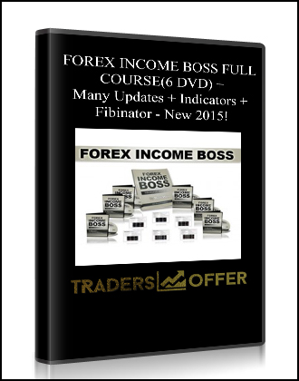 FOREX INCOME BOSS FULL COURSE (6 DVD) + Many Updates + Indicators + Fibinator - New 2015!