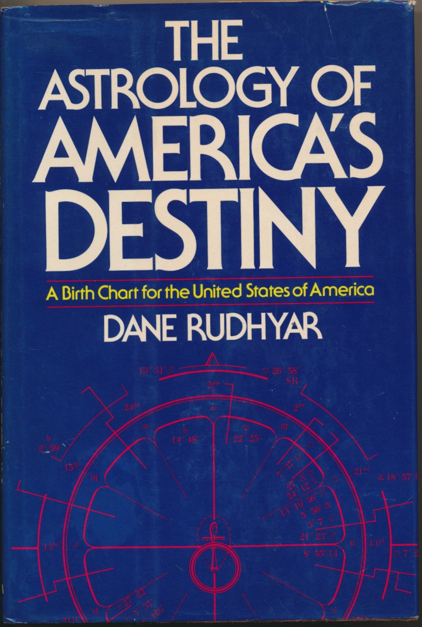 Rudhyar Danne – The Astrology of America’s Destiny
