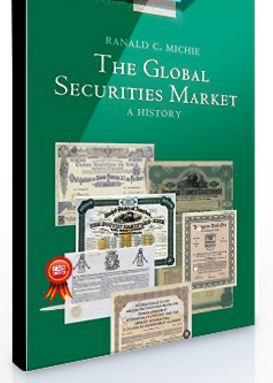Ranald C.Michie – The Global Securities Market