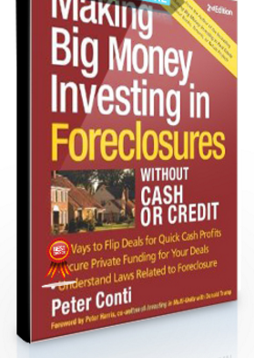 Peter Conti – Making Big Money Investing in Foresclosures Without Cash or Credit