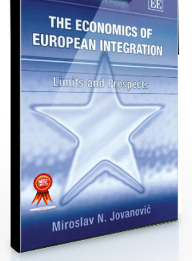 Miroslav N.Jovanovic – The Economics of European Integration