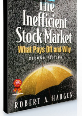 Robert A.Haugen – The Inefficient Stock Market