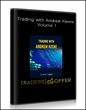 Trading with Andrew Keene, Volume 1