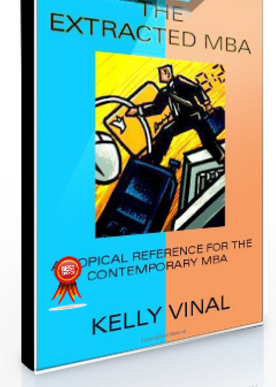 Kelly Vinal – The Extracted MBA