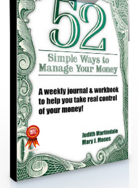 Judith A.Martindale – 52 Simple Ways to Manage Your Money