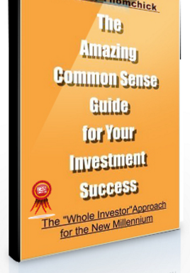 John Thomchick – The Amazing Common Sense Guide To Investment Success