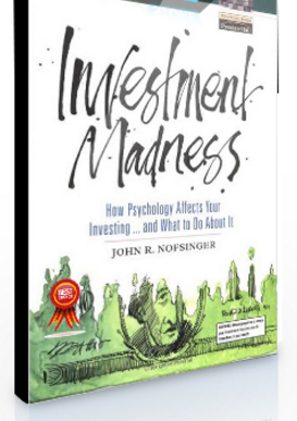 John R.Nofsinger – Investment Madness