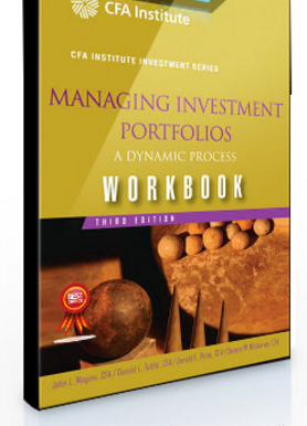 John Maginn – Managing Investment Portfolios Workbook (3rd Ed.)