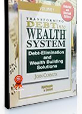 John Cummuta – Transforming Debt into Wealth System