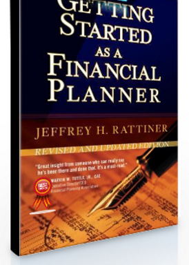 Jeffrey H.Rattiner – Getting Started as a Financial Planner (Revised & Updated Ed.)