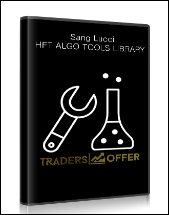 Sang Lucci - HFT ALGO TOOLS LIBRARY