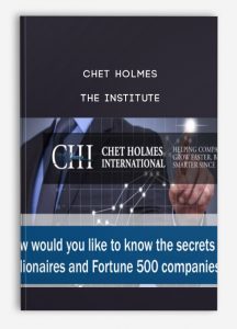Chet Holmes – The Institute