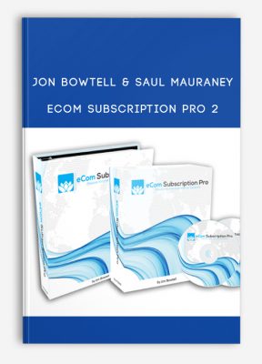 Jon Bowtell & Saul Mauraney eCom Subscription Pro 2