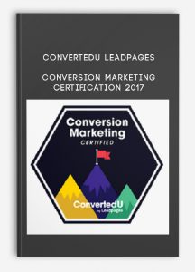 Convertedu Leadpages – Conversion Marketing Certification 2017