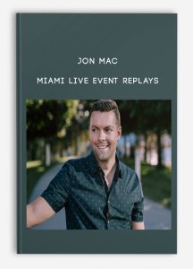 Jon Mac – MIAMI LIVE Event Replays