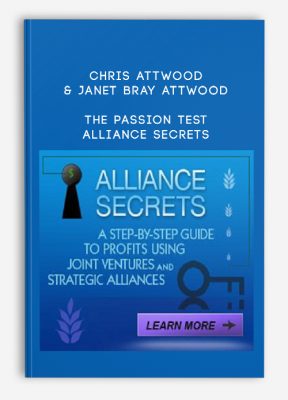 The Passion Test – Alliance Secrets (Digital Version) from Chris Attwood & Janet Bray Attwood