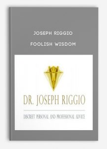 Joseph Riggio – Foolish Wisdom