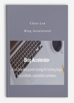 Chris Lee – Blog Accelerator