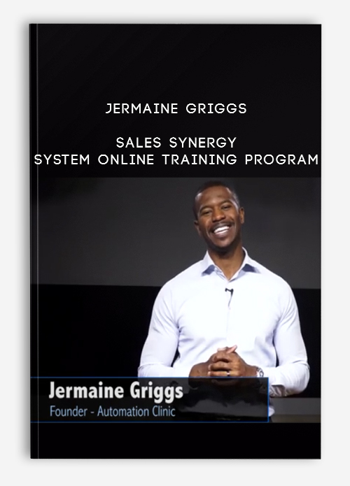 Jermaine Griggs – Sales Synergy System Online Training Program