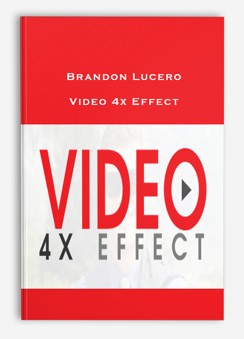 Brandon Lucero – Video 4x Effect