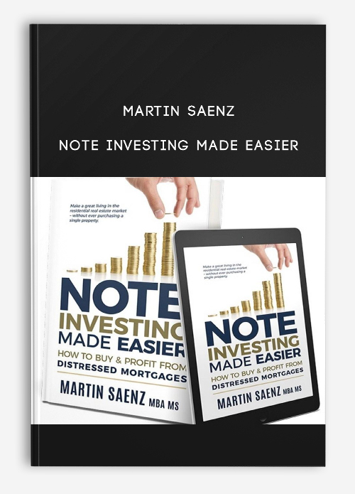 Martin Saenz – Note Investing Made Easier