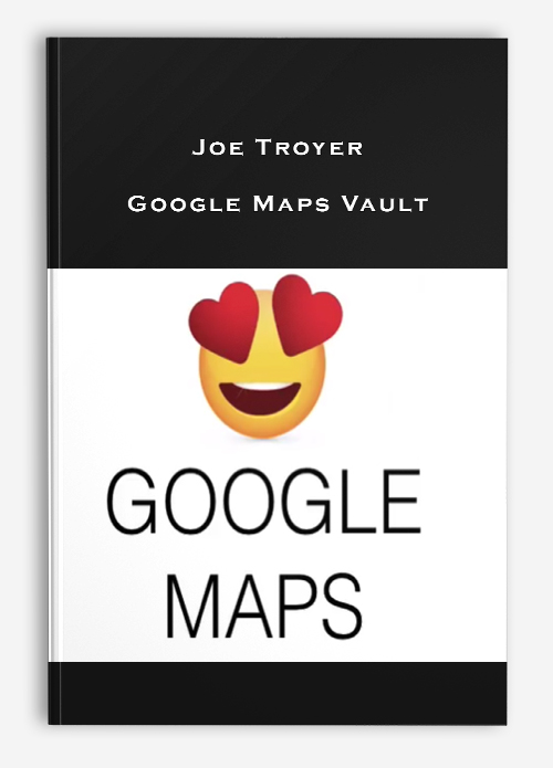 Joe Troyer – Google Maps Vault