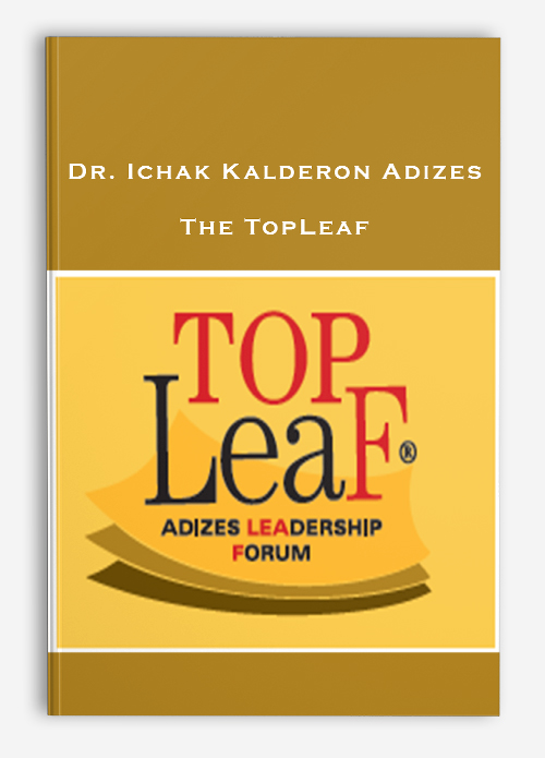Dr. Ichak Kalderon Adizes – The TopLeaf
