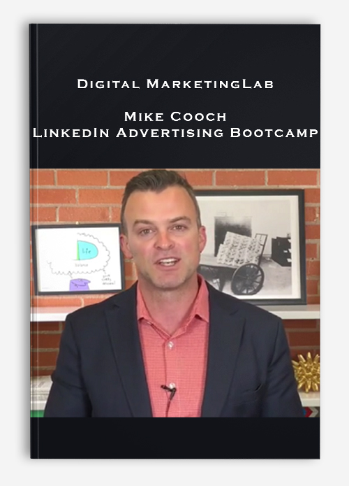 Digital MarketingLab – Mike Cooch – LinkedIn Advertising Bootcamp