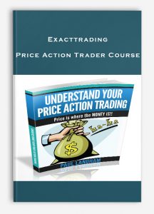 Exacttrading – Price Action Trader Course