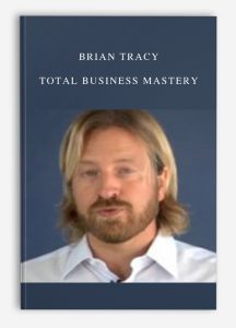 Brian Tracy – Total Business Mastery