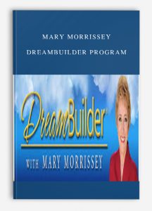 Mary Morrissey – DreamBuilder Program