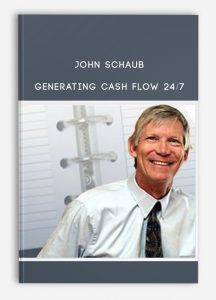 John Schaub - Generating Cash Flow 24/7