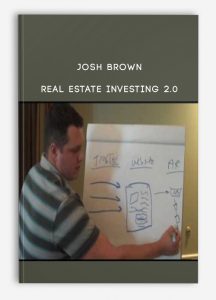 Josh Brown – Real Estate Investing 2.0