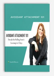 Avoidant Attachment 101