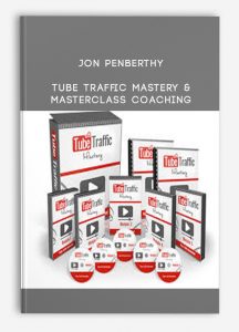 Jon Penberthy – Tube Traffic Mastery & Masterclass Coaching