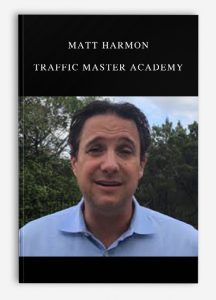 Matt Harmon – Traffic Master Academy